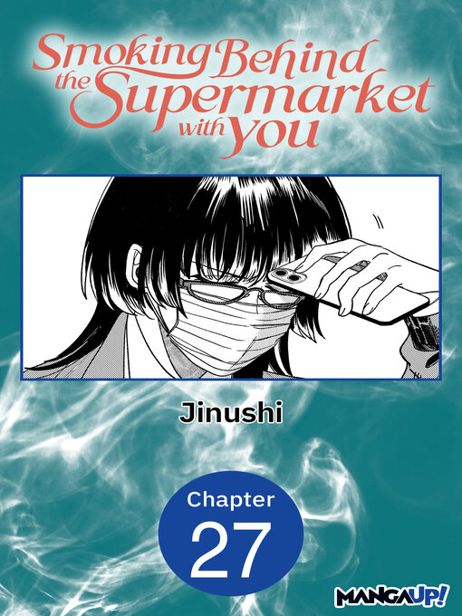 Cover image for Smoking Behind the Supermarket with You, Chapter 27